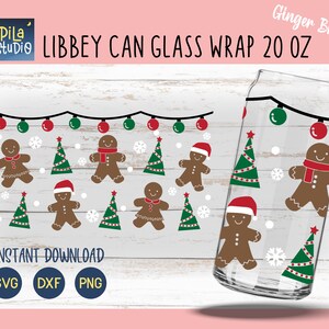 Ginger bread Glass Wrap Svg, Christmas Can Glass Full Wrap Libbey 20oz Cricut Cut File Svg, Png, Dxf, Cute Christmas svg, instant download