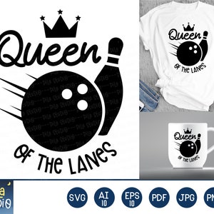 Queen Of The Lanes SVG, Bowling League, Funny Bowling svg, Bowling lovers svg, Silhouette, Printable, vector, eps, png,ai, instant download