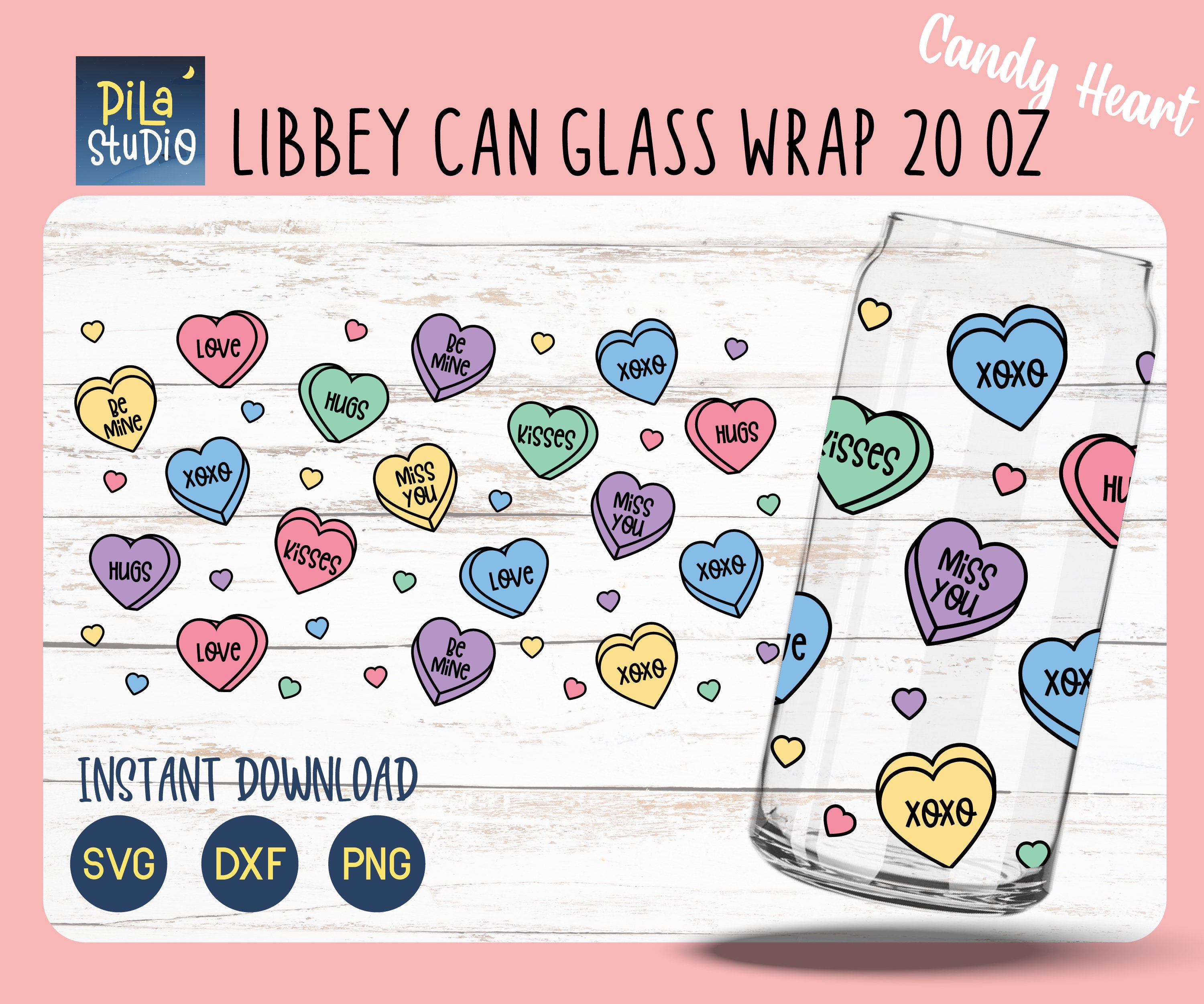 Candy Hearts Can Glass Svg, Full Wrap Libbey 20oz Cricut Cut File Svg ...