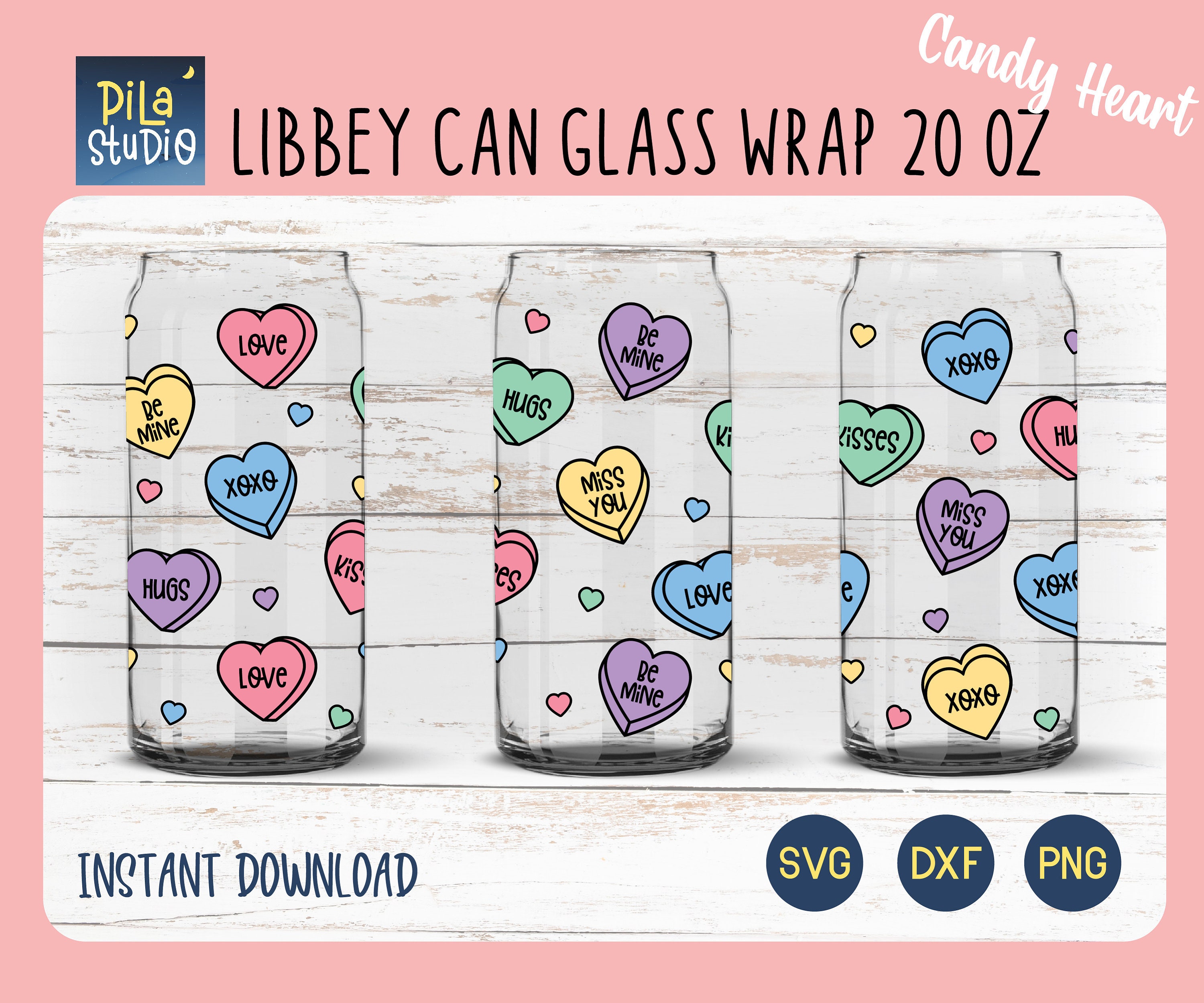 Candy Hearts Can Glass Svg, Full Wrap Libbey 20oz Cricut Cut File Svg ...