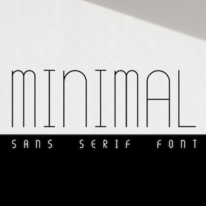 May include: Minimal sans serif font design with the word "MINIMAL" in all caps.