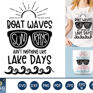 Boat Waves, Sun Rays, ain&#39;t nothing like Lake Days svg, lake svg, SVG Cutting File, clip art, Printable, dxf, png, instant download