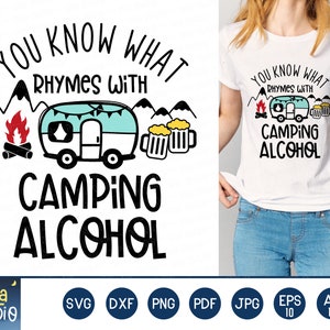 You Know What Rhymes with Camping Alcohol SVG, camping svg, SVG Cutting File, clip art, Printable, dxf, png, instant download