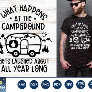 What Happens At The Campground Svg, camping svg, camper svg, SVG Cutting File, clip art, Printable, dxf, Funny Camping png, instant download