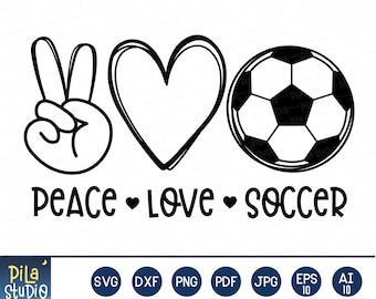 Peace Love Soccer svg, Soccer Svg, Soccer shirt svg, soccer ball svg, SVG Cutting File, clip art, Printable, dxf, png, instant download
