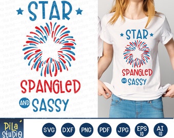 Firework Star Svg, Star Spangled Sassy svg, 4th of July Svg, Patriotic Svg, SVG Cutting File, clipart, Printable, dxf, png, instant download