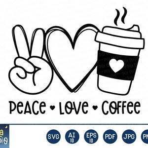 Peace Love Coffee file svg, Peace Love file di taglio, caffè svg, Peace Love file di taglio, Silhouette, File di taglio SVG, sublimazione, Stampabile, png