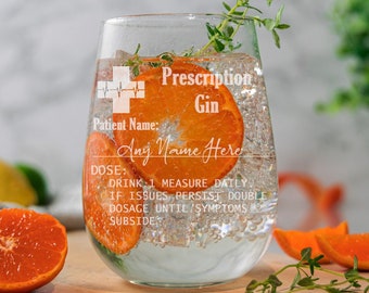 Personalised Engraved Stemless Gin Glass Novelty Etched Prescription Gin and/or Matching Coaster Gift- Custom Made to Order Gift for Her Him