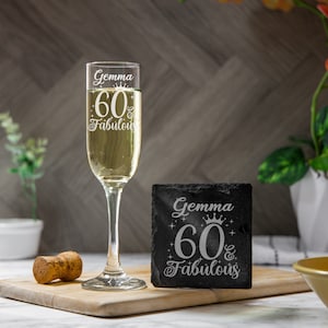 60 and Fabulous Engraved Champagne Glass – 60th Birthday Glass – Gifts for 60 Year Old – 60th Birthday Prosecco Glass and/or Coaster Set