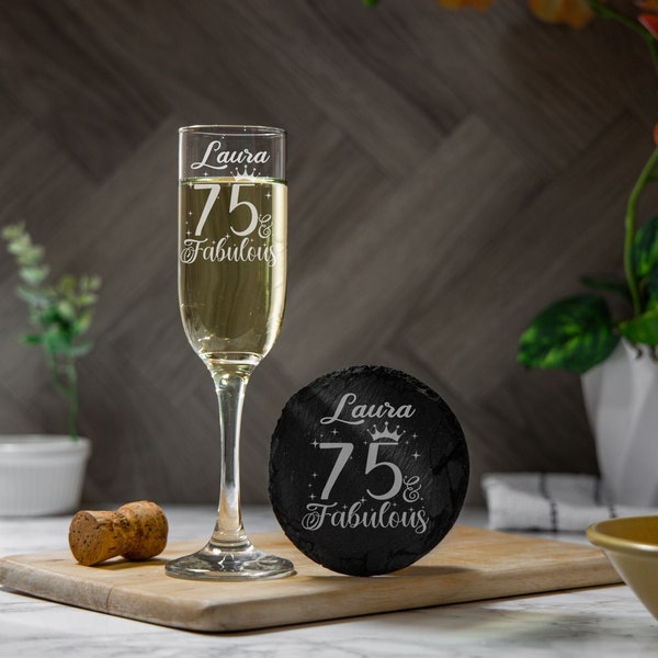 75 and Fabulous Engraved Champagne Glass – 75th Birthday Glass – Gifts for 75 Year Old – 75th Birthday Prosecco Glass and/or Coaster Set