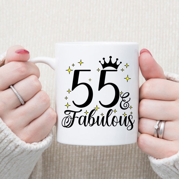 Personalised 55 and Fabulous Mug | 55th Birthday Mug | Gifts for 55 Year  Old | 55th Gifts for Her | Gifts for 55 Year Old - Etsy