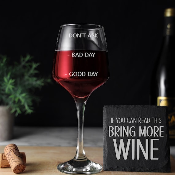 Novelty Engraved Wine Glass Gift for Her / Him | Good Day Bad Day Don't Ask Wine Measure | Work Colleague Gift Birthday Gift | Wine Lover