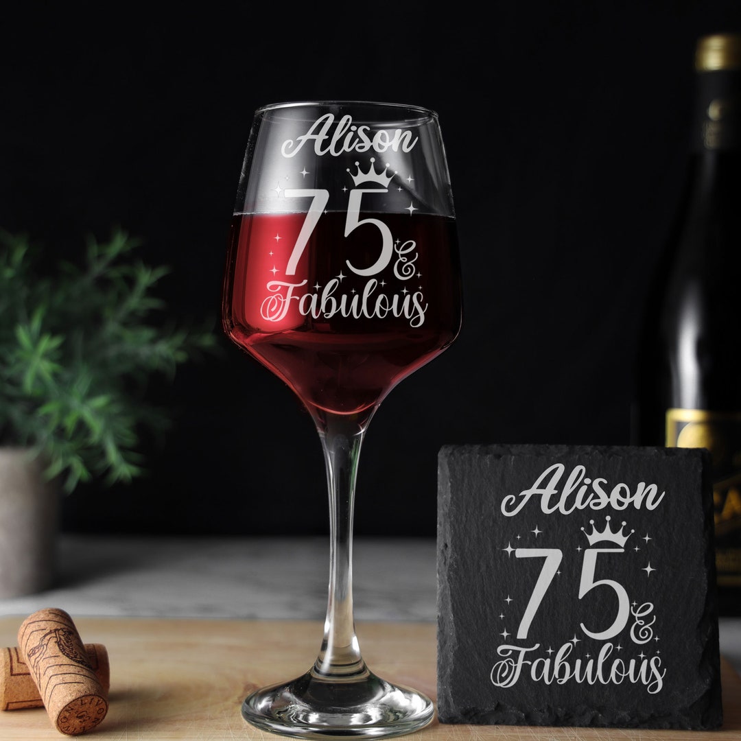 75 & Fabulous Engraved Wine Glass 75th Birthday Aged to Perfection 75