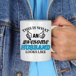 This is What An Awesome Husband Looks Like - Awesome Husband Mug | Birthday Gift for Husband | Funny Gift for Husband Anniversary Gift