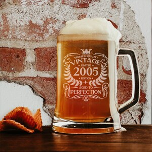 Personalised 21st Birthday Engraved Beer Stein Glass for Him Vintage 2005 Tankard Mug Aged to Perfection – 21 Year Old Gifts Glass & Handle image 10