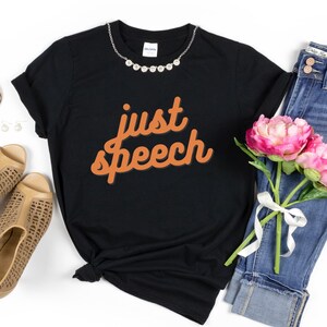 Speech Language Pathologist T-Shirt, Speech Therapy Shirt, Speech Pathologist Tee, Speech Language Pathologist Gift, SLP Gift