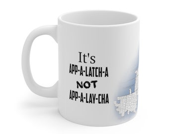 Appalachia Pronunciation Coffee Mug: Funny Ceramic Cup