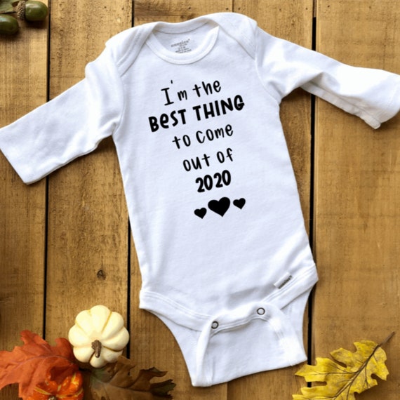 the best thing to come out of 2020 onesie