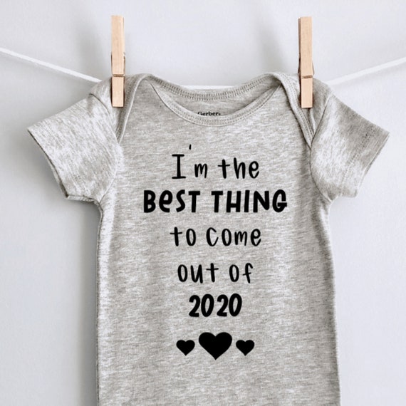 the best thing to come out of 2020 onesie