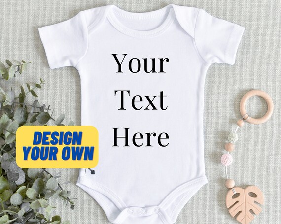 Design Your Own Custom Baby Onesie Custom Design Onesie Make Your