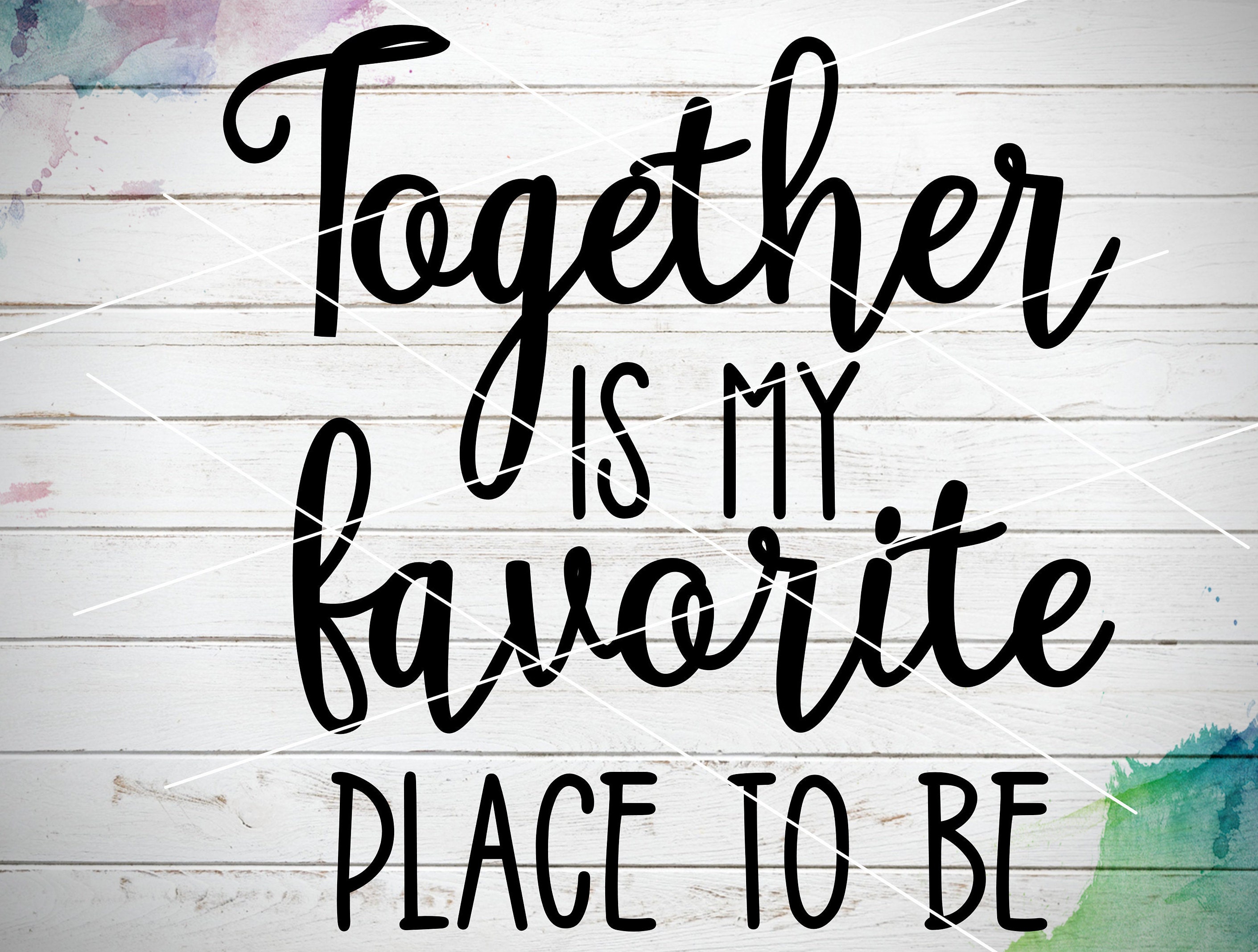 Together is My Favorite Place to Be SVG File SVG for Cricut Etsy