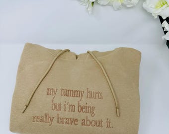 Personalized Embroidered Hoodie: "My Tummy Hurts" Slogan Sweatshirt