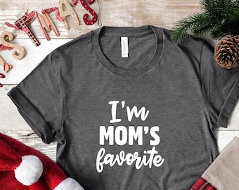 I'm Mom's Favorite, Merry Christmas 2021, Funny Christmas, Family Christmas, Christmas 2021 Shirt, Christmas Mom, Funny Christmas