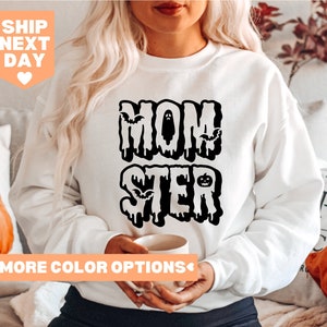 Momster Shirt, Mom Halloween Shirt, Funny Mom Shirt, Halloween Shirt, Funny Halloween Shirt, Momster Sweatshirt, Mom Shirt, Spooky Vibes image 1
