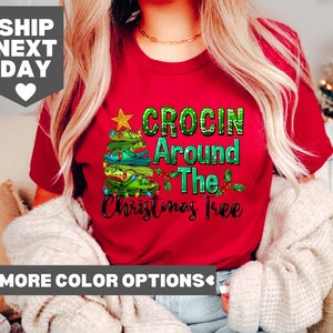 Crocin' Around the Christmas Tree Shirt, Crocs Shirt, Funny Crocs Shirt, Funny Christmas Tees, Holiday Shirt, Christmas Shirt, Funny Shirt