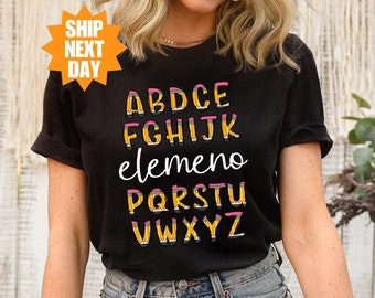 ABC Elemeno Shirt, Alphabet Shirt, ABC Shirt, Kindergarten Teacher Shirt, Alphabet Shirt for Teachers, Teacher Shirt, Teacher Elemeno Shirt