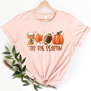 Tis The Season Shirt, Fall Pumpkin Shirt, Football Shirts for Women, Cute Pumpkin Shirt, Women Fall Tees, Fall Season Shirts, Autumn Shirt image 1