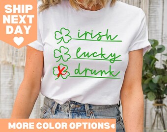 Irish Lucky Drunk Shirt, Happy St Patricks Day Shirt, Shamrock Shirt, Lucky Shirt, Irish Day Shirt, Women's St Patrick Day Shirt,Drunk Shirt
