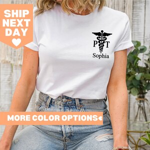 Personalized Physical Therapist Shirt, Custom PT Shirt, Physical Therapist Shirt, Pt Shirt, Physical Therapy Gift, Therapy Assistant Shirt