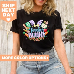 Teacher Bunny Shirt, Teacher Bunny Easter Shirt, Kindergarten Teacher Easter Gift, Teacher Shirt, Easter Teacher Shirt, Cute Easter Shirt