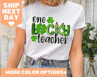 Lucky Teacher Shirt, St. Patricks Day Shirt, St Patrick's Day Lucky Teacher Shirt, Patricks Day Teacher Gift, St Patricks Day Teacher Shirt