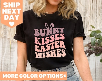 Bunny Kisses Easter Wishes Shirt, Happy Easter Day Shirt, Bunny Shirt, Easter Bunny Shirt, Cute Easter Shirt, Easter Family Matching Shirt