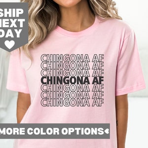 Chingona AF Typography Tee, Mexican Culture T Shirt, Hispanic Pride Shirt, Mexican Fashion, Fearless Latin Streetwear, Spanish Gifts For Her