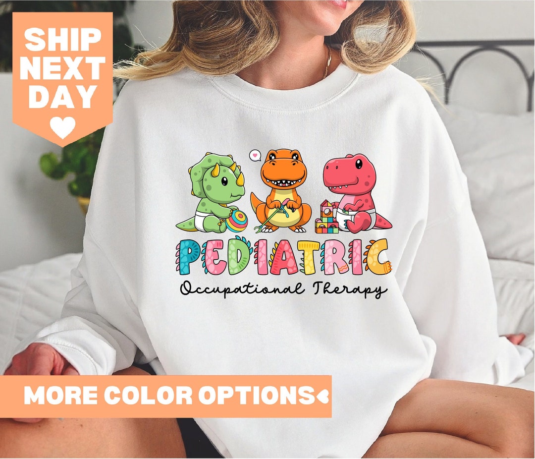 Pediatric Occupational Therapy Shirt, Occupational Therapist Shirt ...