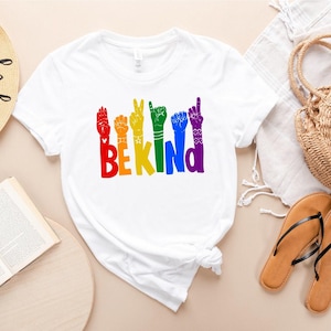 Be Kind Rainbow Shirt, Be Kind Sign Language Shirt, Equality Shirt, LGBT Shirt, Pride Shirt, Rainbow Shirt, LGBT Pride Shirt, Kindness Shirt