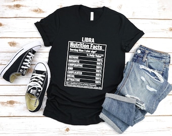 Libra Shirt, Libra Zodiac Shirt, Libra Gift, Libra Birthday Gift, Libra Zodiac Sign, Libra Gift, Libra Nutrition Facts Tee, Birthday Gift