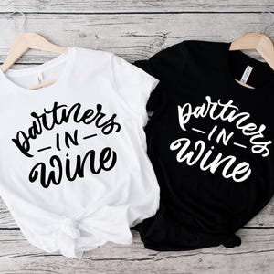 Partners in Wine Shirt, Wine Shirt, Couple Shirt, Funny Wine Shirt, Wine Lover Shirt, Wine Tasting Shirt, Gift for Wine Lover, X-mas Tee