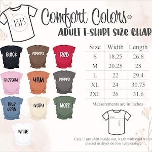 May include: A size chart for adult t-shirts in various colors, including black, espresso, red, blossom, yam, pepper, blue jean, ivory, moss, and white. The chart shows the width and length measurements in inches for sizes S, M, L, XL, and 2XL. The text "Comfort Colors&reg;" is at the top of the chart.
