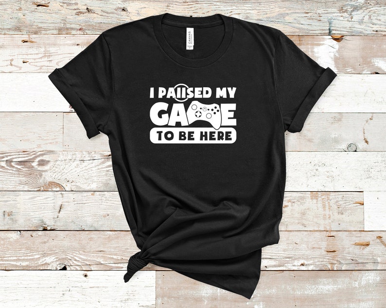 Paused My Game Tee Shirt Gamer T-Shirt Video Game Fan Shirt Video Game Tee Gamer Gift Video Gamer Gift image 1