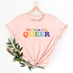 Die Zukunft ist Queer Shirt, LGBT Shirt, Pride Shirt, Regenbogen Shirt, LGBT Pride Shirt, Regenbogen Pride Shirt, Pride Parada Shirt, Gleichheits Shirt