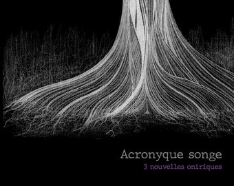 Acronyque songe > Livre illustré, Psychologie, Rêve, Fantastique, Petite édition