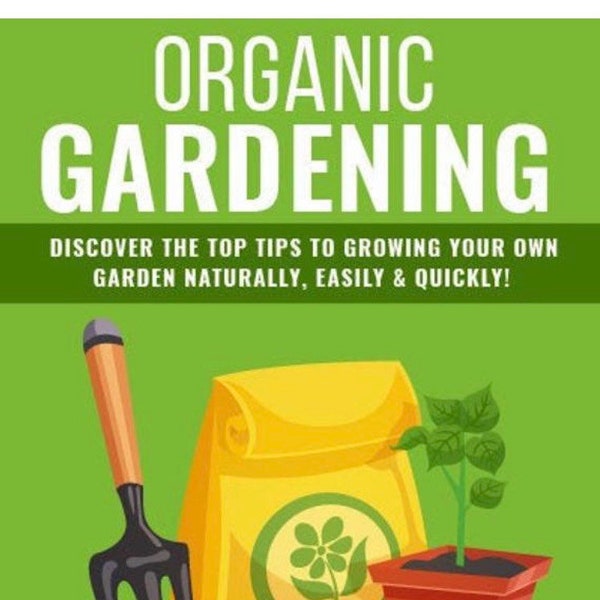 Organic Gardening Tips ebook