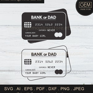 Bank of DAD Svg - Happy Fathers day - Bundel - Creditcard svg - Funny Dad SVG - Papa's babymeisje - Ai, EPS, Pdf, Dxf, Svg, Png, Jpg