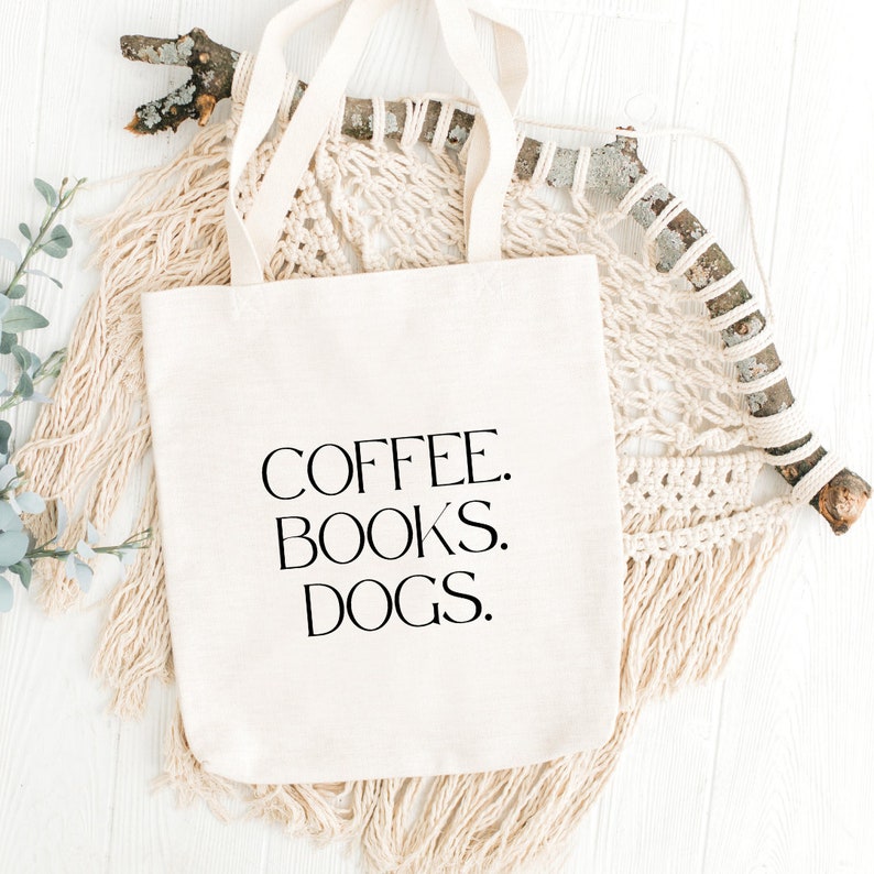 COFFEE. BOOKS. DOGS. Tote Bag, Shopper Bag, Dog Lover Gift, Aesthetic Bag, Gifts For Dog Lovers, Reusable Bag image 2