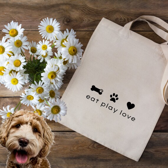 Eat Play Love Tote Bag Shopper Bag Dog Lover Gift Aesthetic Bag Gifts for Dog Lovers Reusable Bag Etsy Canada