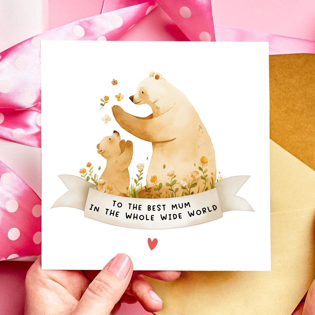 Mothers Day Card / Best Mum Whole World / Bear / Cards for Her / Mum ...